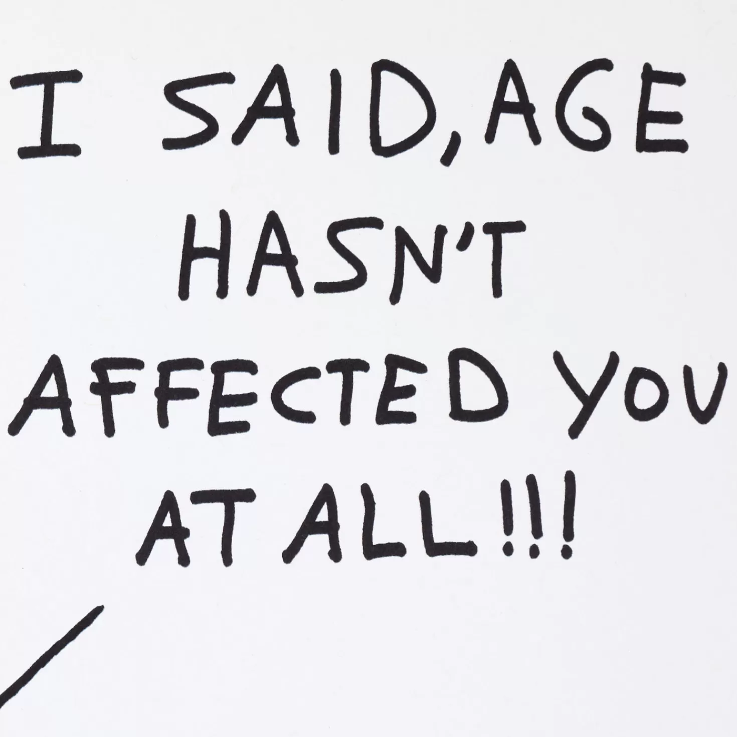 Birthday>Hallmark Aging Hasn'T Affected You Funny Birthday Card