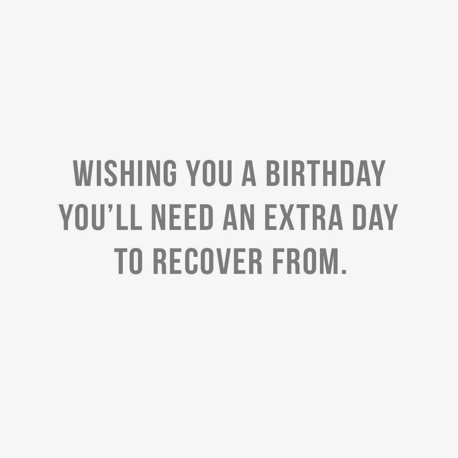 Birthday>Hallmark An Extra Day To Recover Funny Birthday Card