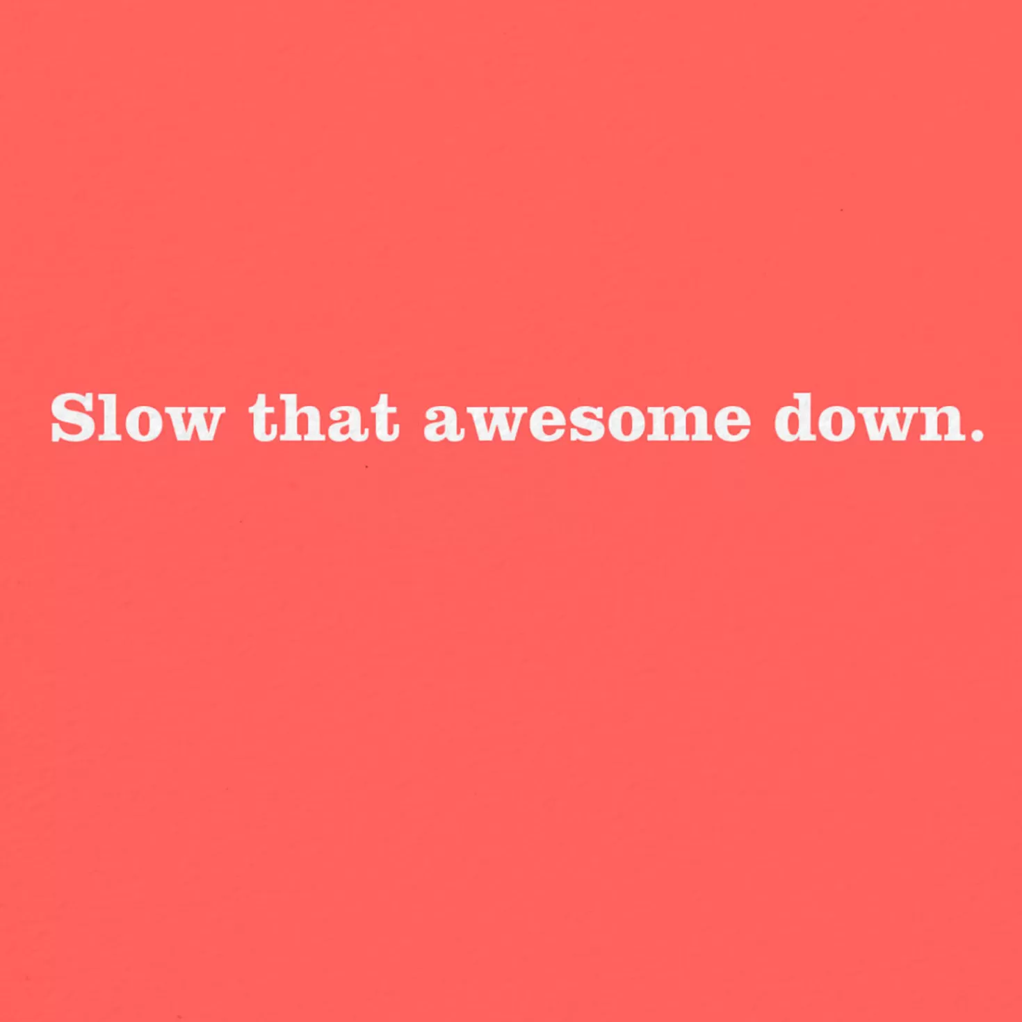 Shop Damn, Slow That Awesome Down Sloth Funny Card Encouragement