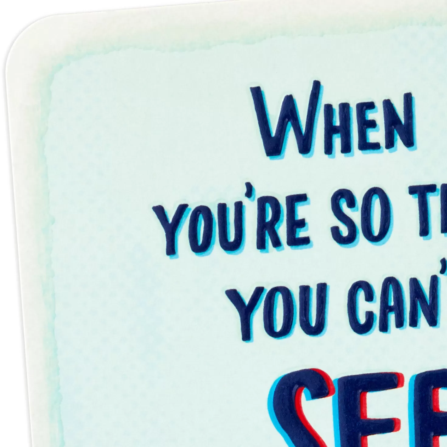 Online I Know You'Re Tired, But You'Ve Got This Support Card Encouragement