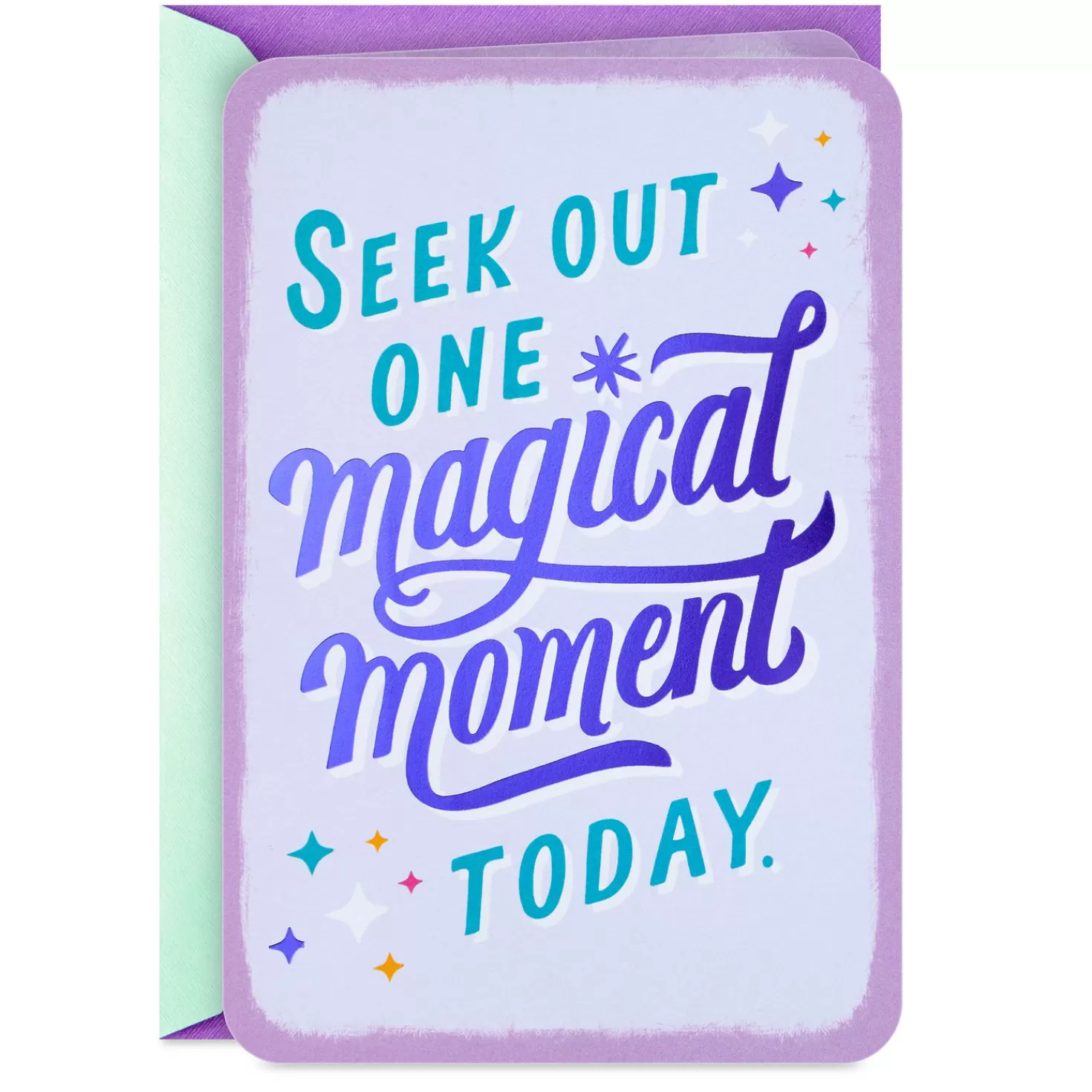 Online Seek Out One Magical Moment Today Blank Card Encouragement