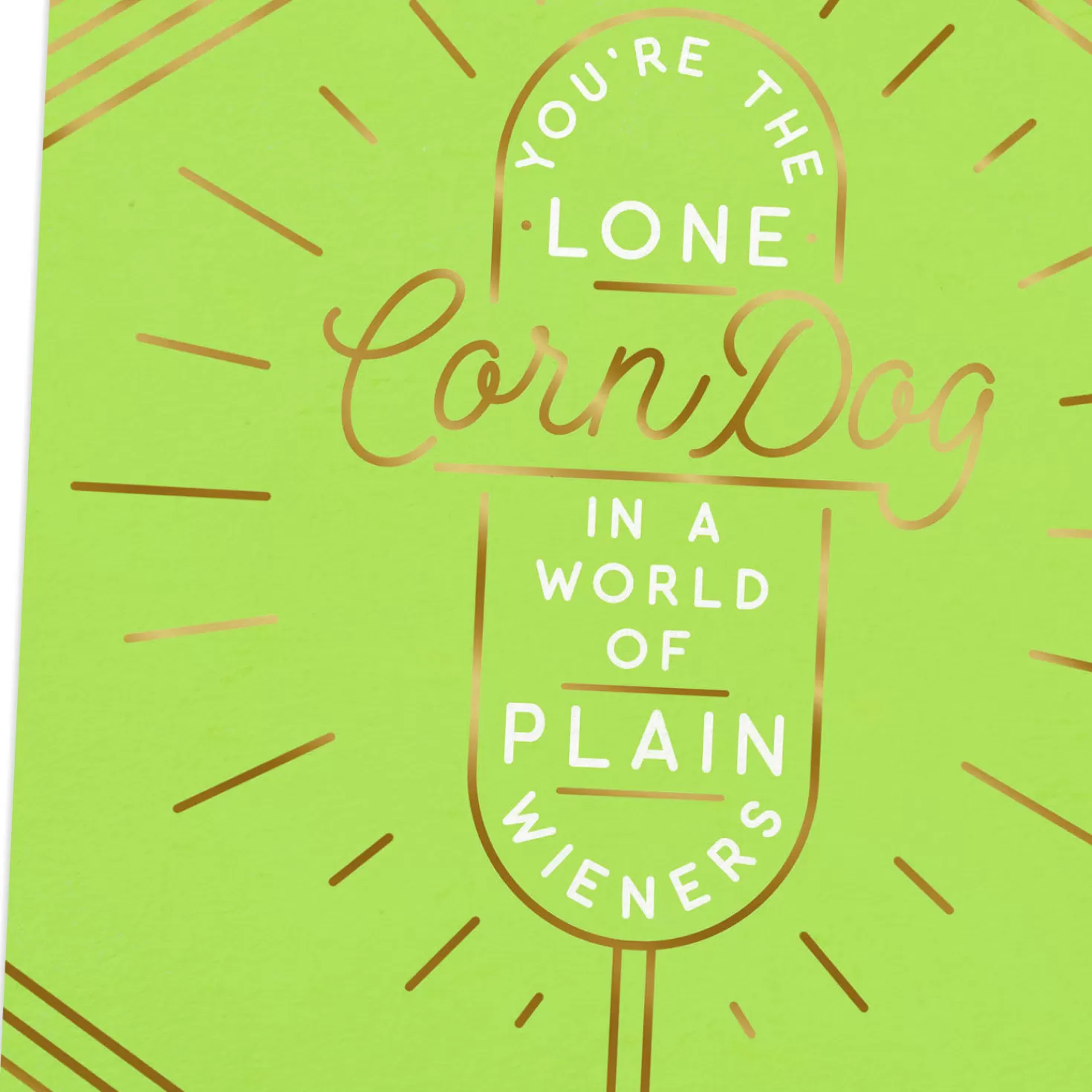 Birthday>Hallmark You'Re A Corn Dog In A World Of Wieners Birthday Card